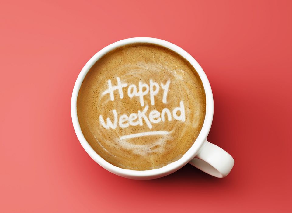 Happy Weekend